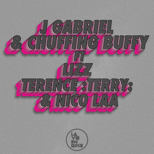 Chuffing Buffy & J Gabriel - I’m Not Me [LVR32]